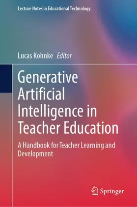 Kohnke |  Generative Artificial Intelligence in Teacher Education | Buch |  Sack Fachmedien