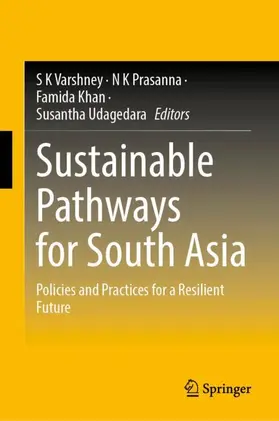 Varshney / Prasanna / Khan |  Sustainable Pathways for South Asia | Buch |  Sack Fachmedien