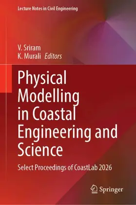 Sriram / Murali |  Physical Modelling in Coastal Engineering and Science | Buch |  Sack Fachmedien