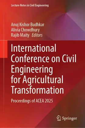 Kishor Budhkar / Chowdhury / Maity |  International Conference on Civil Engineering for Agricultural Transformation | Buch |  Sack Fachmedien