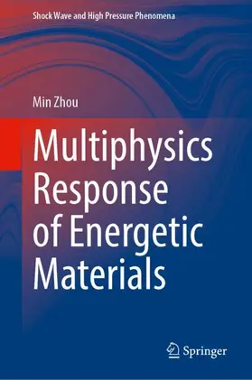 Zhou |  Multiphysics Response of Energetic Materials | Buch |  Sack Fachmedien
