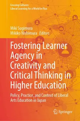 Sugimura / Nishimura | Fostering Learner Agency in Creativity and Critical Thinking in Higher Education | Buch | 978-981-9250-34-9 | www.sack.de