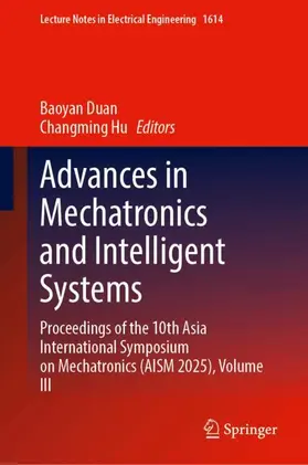 Duan / Hu |  Advances in Mechatronics and Intelligent Systems | Buch |  Sack Fachmedien