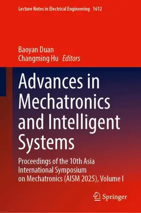 Duan / Hu |  Advances in Mechatronics and Intelligent Systems | Buch |  Sack Fachmedien