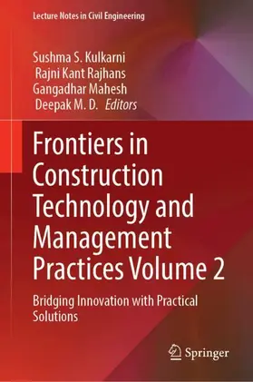 S. Kulkarni / Rajhans / Mahesh | Frontiers in Construction Technology and Management Practices Volume 2 | Buch | 978-981-9251-05-6 | www.sack.de