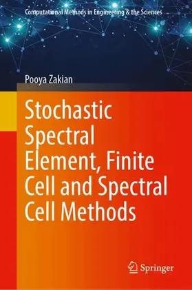Zakian |  Stochastic Spectral Element, Finite Cell and Spectral Cell Methods | Buch |  Sack Fachmedien