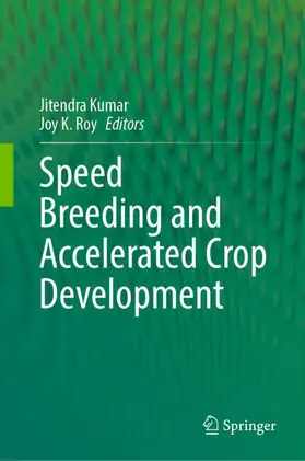 Kumar / Roy |  Speed Breeding and Accelerated Crop Development | Buch |  Sack Fachmedien