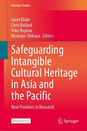 Blake / Ballard / Nojima |  Safeguarding Intangible Cultural Heritage in Asia and the Pacific | Buch |  Sack Fachmedien