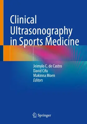 de Castro / Cifu / Moen |  Clinical Ultrasonography in Sports Medicine | Buch |  Sack Fachmedien