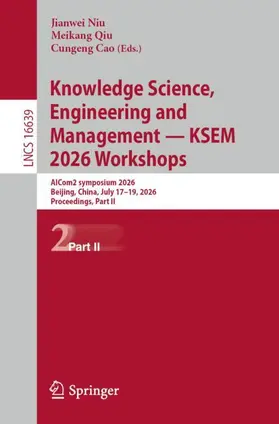 Niu / Qiu / Cao |  Knowledge Science, Engineering and Management - KSEM 2026 Workshops | Buch |  Sack Fachmedien