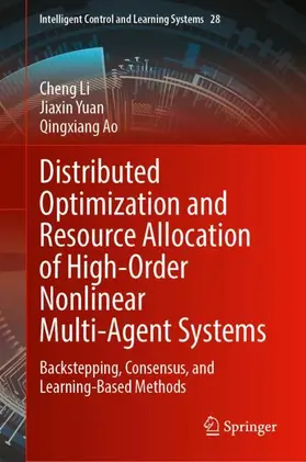 Li / Yuan / Ao |  Distributed Optimization and Resource Allocation of High-Order Nonlinear Multi-Agent Systems | Buch |  Sack Fachmedien