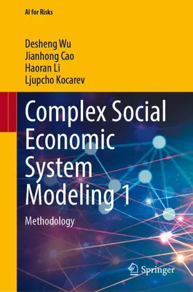 Wu / Cao / Li | Complex Social Economic System Modeling 1 | Buch | 978-981-9253-30-2 | www.sack.de