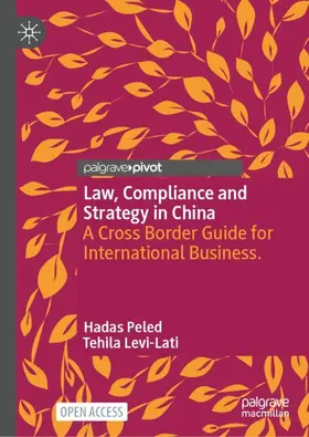 Peled / Levi-Lati |  Law, Compliance and Strategy in China | Buch |  Sack Fachmedien