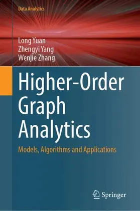 Yuan / Yang / Zhang |  Higher-Order Graph Analytics | Buch |  Sack Fachmedien