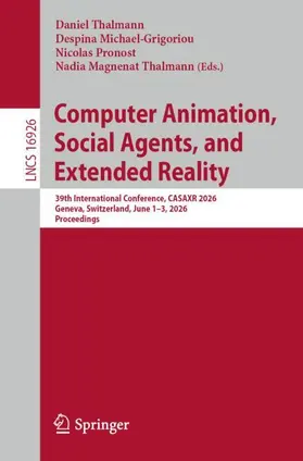 Thalmann / Michael-Grigoriou / Pronost |  Computer Animation, Social Agents, and Extended Reality | Buch |  Sack Fachmedien