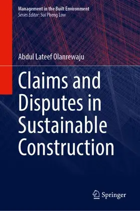 Olanrewaju |  Claims and Disputes in Sustainable Construction | Buch |  Sack Fachmedien