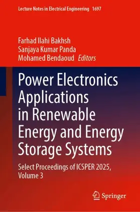 Bakhsh / Panda / Bendaoud |  Power Electronics Applications in Renewable Energy and Energy Storage Systems | Buch |  Sack Fachmedien