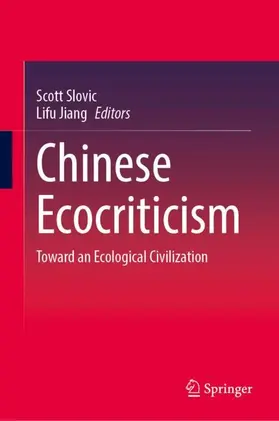 Slovic / Jiang |  Chinese Ecocriticism | Buch |  Sack Fachmedien