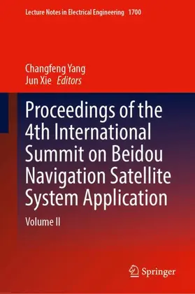 Yang / Xie |  Proceedings of the 4th International Summit on Beidou Navigation Satellite System Application | Buch |  Sack Fachmedien