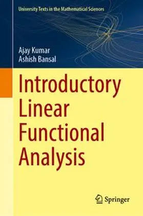 Kumar / Bansal |  Introductory Linear Functional Analysis | Buch |  Sack Fachmedien