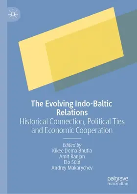 Bhutia / Ranjan / Süld |  The Evolving Indo-Baltic Relations | Buch |  Sack Fachmedien