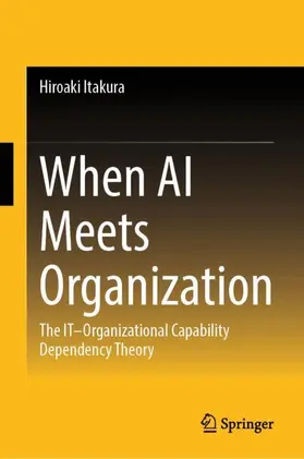 Itakura |  When AI Meets Organization | Buch |  Sack Fachmedien