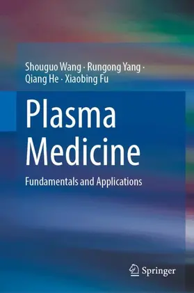 Wang / Yang / He |  Plasma Medicine | Buch |  Sack Fachmedien