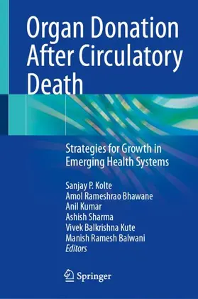 Kolte / Bhawane / Kumar |  Organ Donation After Circulatory Death | Buch |  Sack Fachmedien
