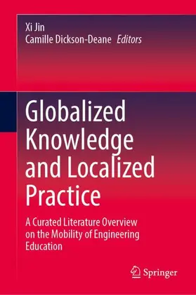 Jin / Dickson-Deane |  Globalized Knowledge and Localized Practice | Buch |  Sack Fachmedien