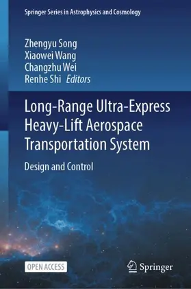 Song / Wang / Wei |  Long-Range Ultra-Express Heavy-Lift Aerospace Transportation System | Buch |  Sack Fachmedien