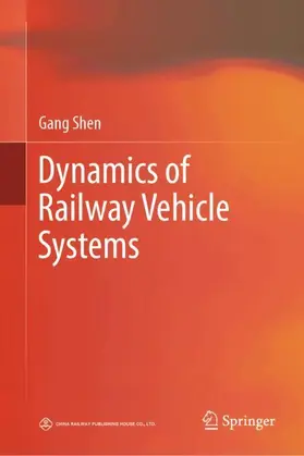 Shen |  Dynamics of Railway Vehicle Systems | Buch |  Sack Fachmedien