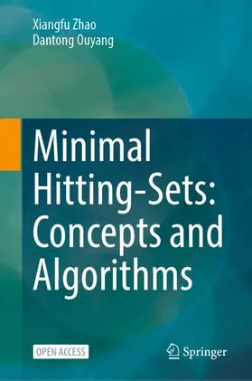 Zhao / Ouyang |  Minimal Hitting-Sets: Concepts and Algorithms | Buch |  Sack Fachmedien
