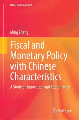 Zhang |  Fiscal and Monetary Policy with Chinese Characteristics | Buch |  Sack Fachmedien