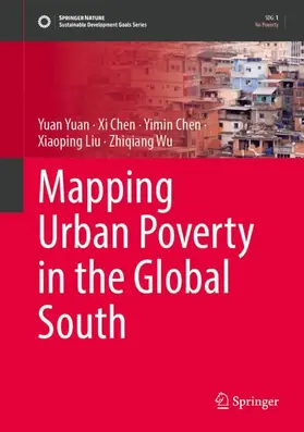 Yuan / Chen / Liu |  Mapping Urban Poverty in the Global South | Buch |  Sack Fachmedien