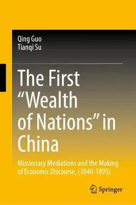 Guo / Su |  The First “Wealth of Nations” in China | Buch |  Sack Fachmedien