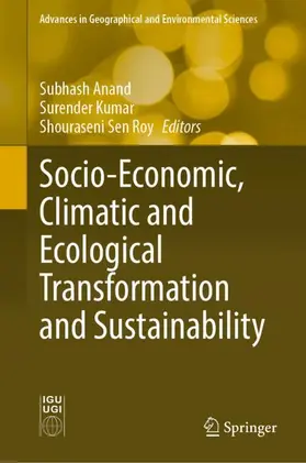 Anand / Kumar / Sen Roy |  Socio-Economic, Climatic and Ecological Transformation and Sustainability | Buch |  Sack Fachmedien