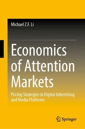 Li |  Economics of Attention Markets | Buch |  Sack Fachmedien