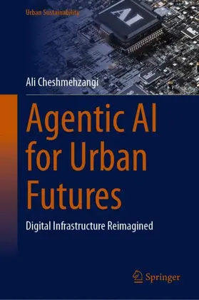 Cheshmehzangi |  Agentic AI for Urban Futures | Buch |  Sack Fachmedien
