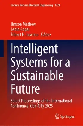 Mathew / Gopal / Juwono |  Intelligent Systems for a Sustainable Future | Buch |  Sack Fachmedien