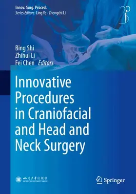 Shi / Li / Chen |  Innovative Procedures in Craniofacial and Head and Neck Surgery | Buch |  Sack Fachmedien