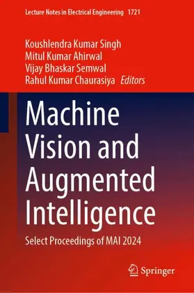 Kumar Singh / Ahirwal / Semwal |  Machine Vision and Augmented Intelligence | Buch |  Sack Fachmedien