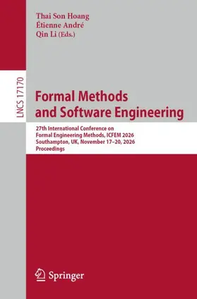Hoang / André / Li |  Formal Methods and Software Engineering | Buch |  Sack Fachmedien