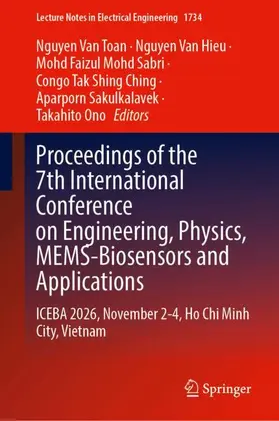 Van Toan / Van Hieu / Sabri |  Proceedings of the 7th International Conference on Engineering, Physics, MEMS-Biosensors and Applications | Buch |  Sack Fachmedien