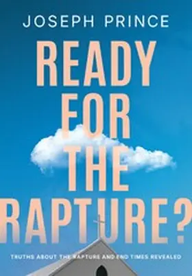 Prince |  Ready for the Rapture? | eBook | Sack Fachmedien