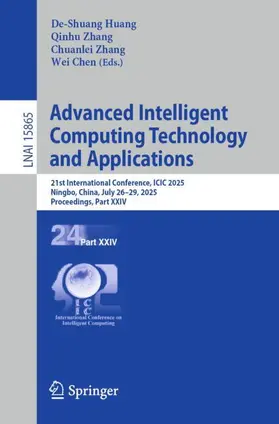 Huang / Zhang / Chen |  Advanced Intelligent Computing Technology and Applications | Buch |  Sack Fachmedien