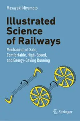 Miyamoto |  Illustrated Science of Railways | eBook | Sack Fachmedien