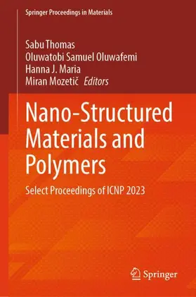 Thomas / Oluwafemi / J. Maria |  Nano-Structured Materials and Polymers | Buch |  Sack Fachmedien