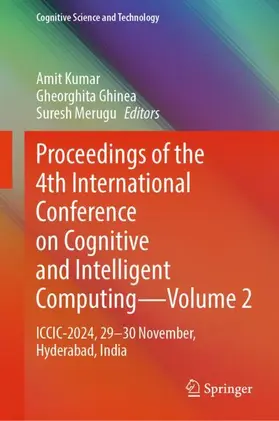 Kumar / Ghinea / Merugu |  Proceedings of the 4th International Conference on Cognitive and Intelligent Computing-Volume 2 | Buch |  Sack Fachmedien