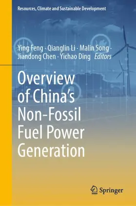 Feng / Li / Song |  Overview of China's Non-Fossil Fuel Power Generation | Buch |  Sack Fachmedien