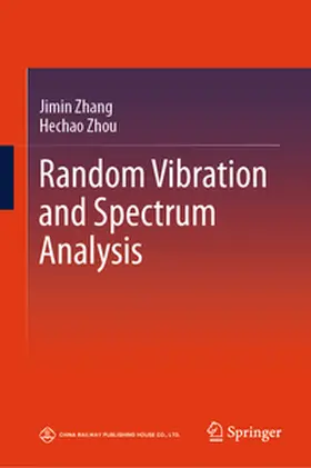 Zhang / Zhou |  Random Vibration and Spectrum Analysis | eBook | Sack Fachmedien